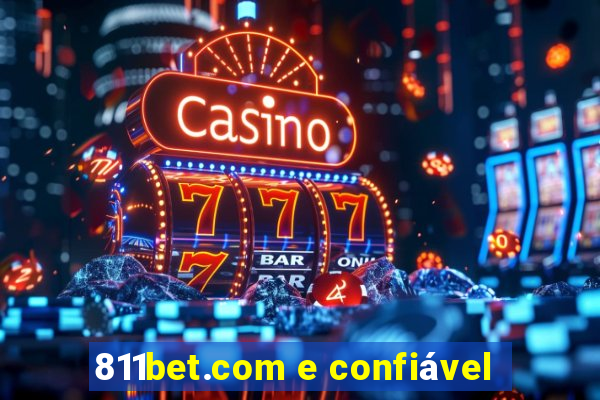 811bet.com e confiável