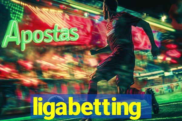 ligabetting