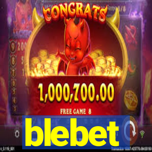 blebet