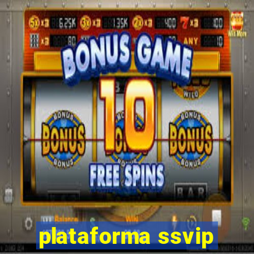 plataforma ssvip