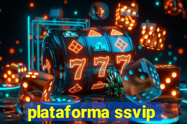 plataforma ssvip