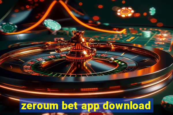 zeroum bet app download