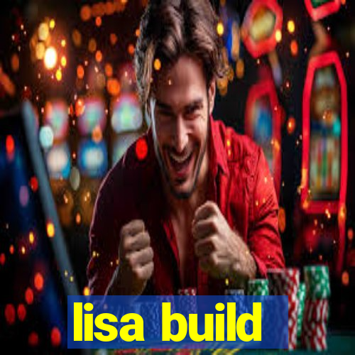 lisa build