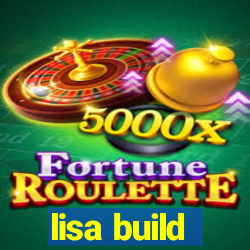 lisa build