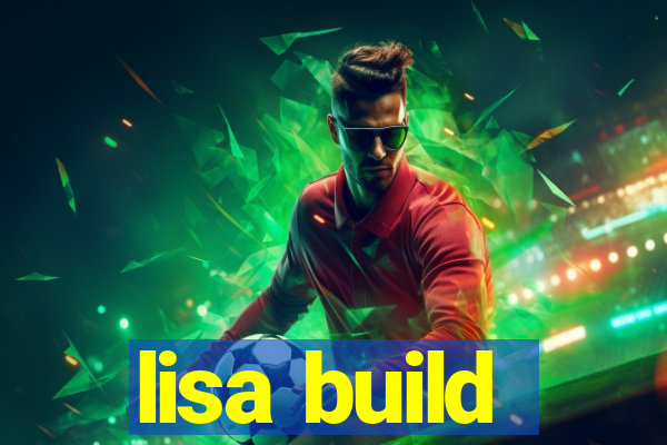 lisa build