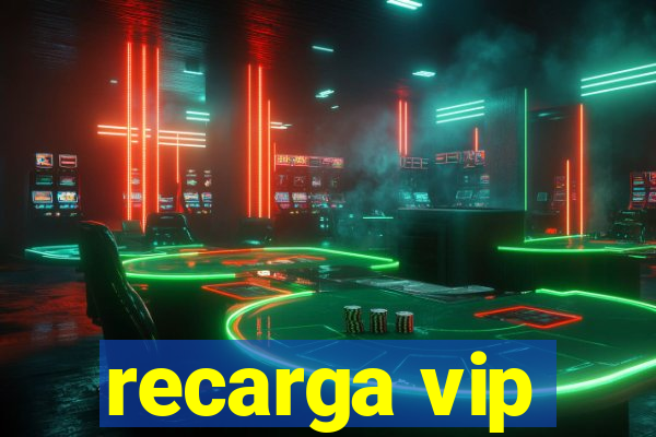 recarga vip