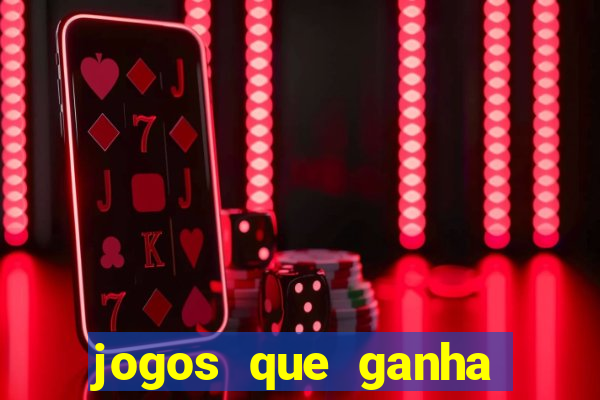 jogos que ganha dinheiro de verdade sem depositar nada