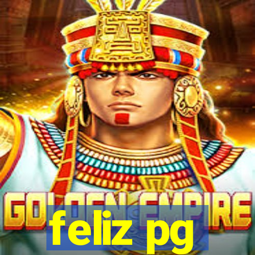 feliz pg