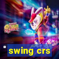 swing crs