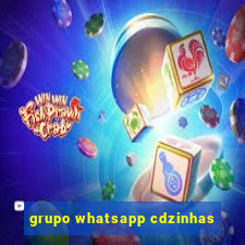 grupo whatsapp cdzinhas