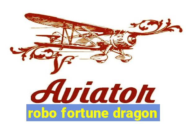 robo fortune dragon