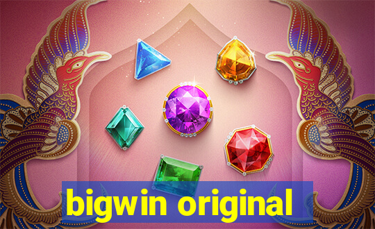 bigwin original