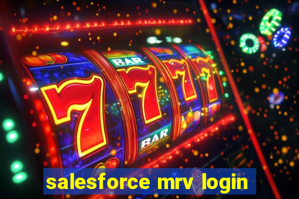 salesforce mrv login