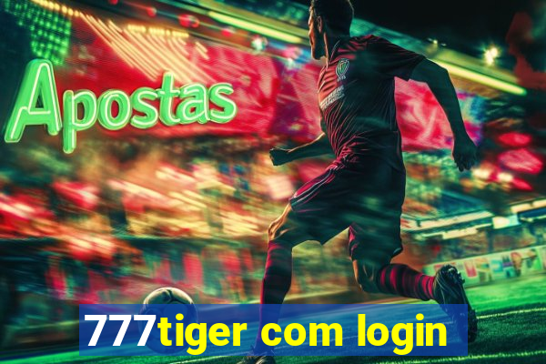 777tiger com login