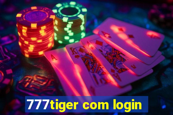 777tiger com login