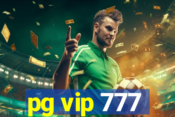 pg vip 777