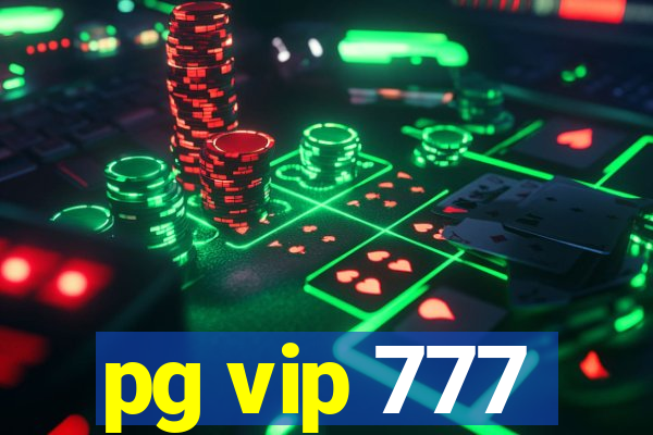 pg vip 777