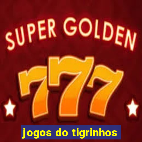 jogos do tigrinhos