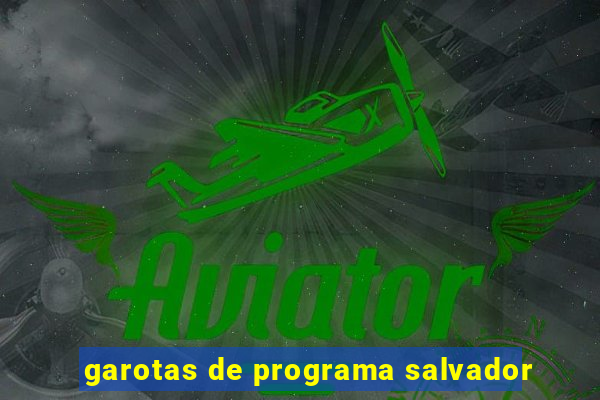 garotas de programa salvador