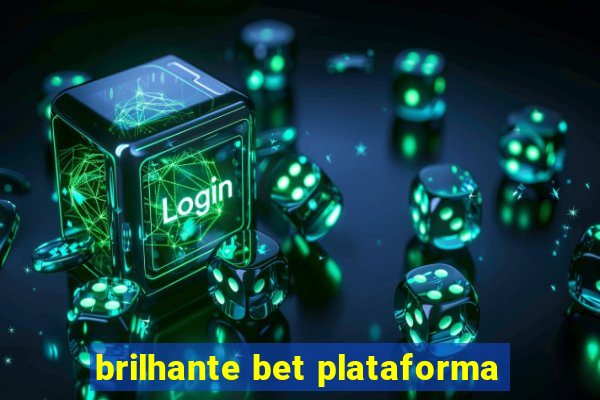 brilhante bet plataforma