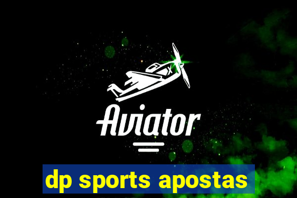 dp sports apostas