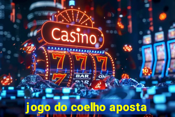 jogo do coelho aposta