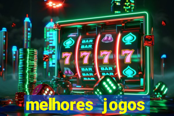 melhores jogos gratis para celular