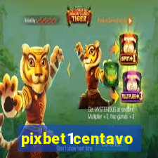 pixbet1centavo