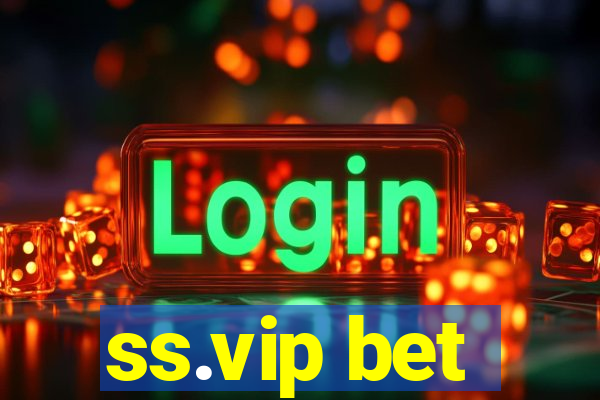 ss.vip bet