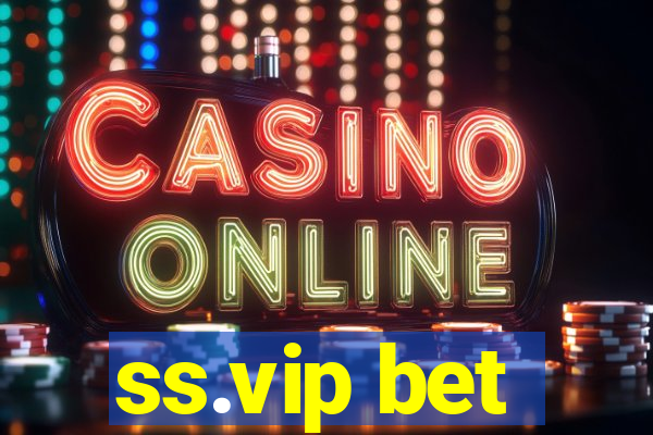 ss.vip bet