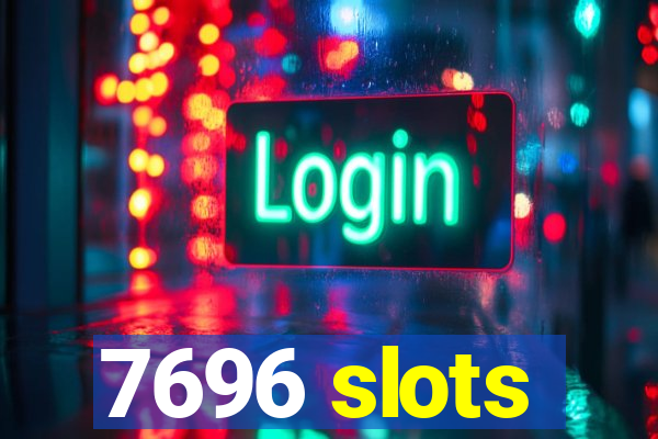 7696 slots