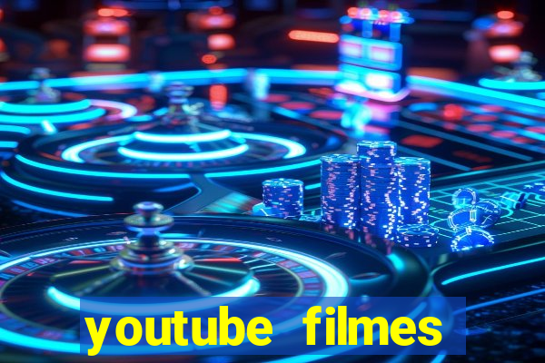 youtube filmes completos dublados gratis faroeste antigos