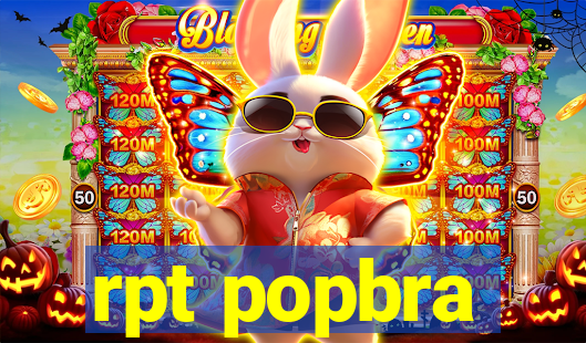 rpt popbra