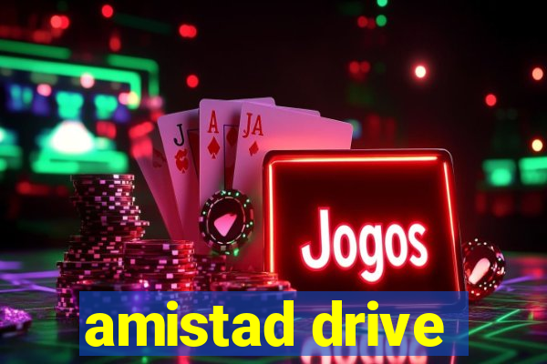 amistad drive