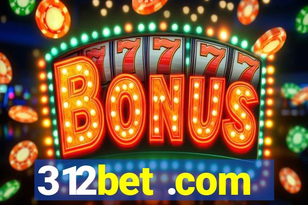 312bet .com