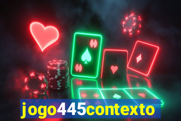 jogo445contexto