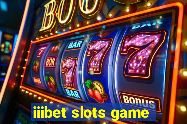 iiibet slots game