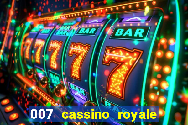 007 cassino royale filme completo dublado youtube