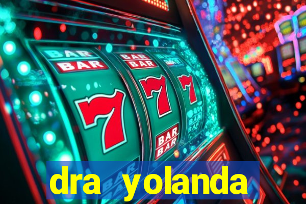 dra yolanda fernandes malta bettin