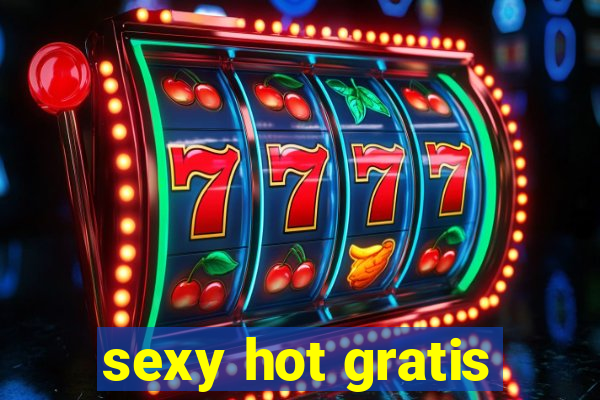 sexy hot gratis