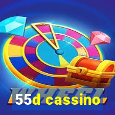 55d cassino