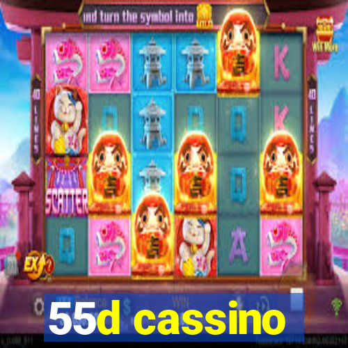 55d cassino