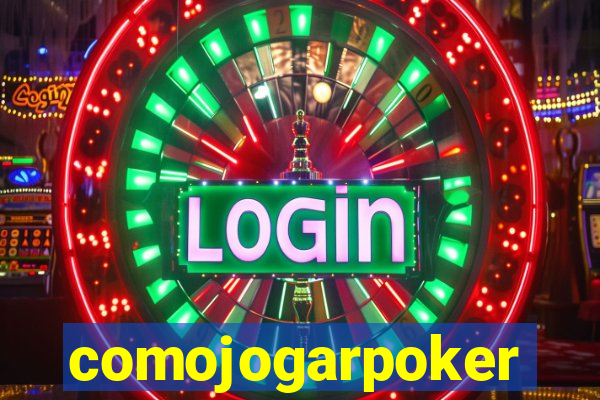 comojogarpoker