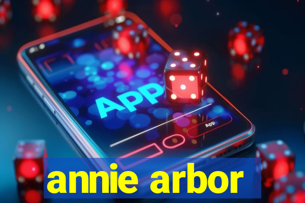 annie arbor