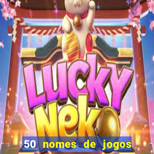 50 nomes de jogos com bola