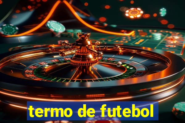 termo de futebol