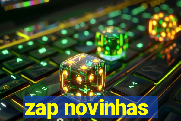 zap novinhas