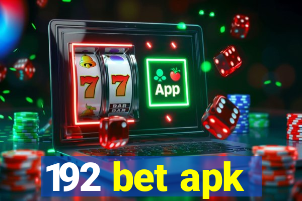 192 bet apk