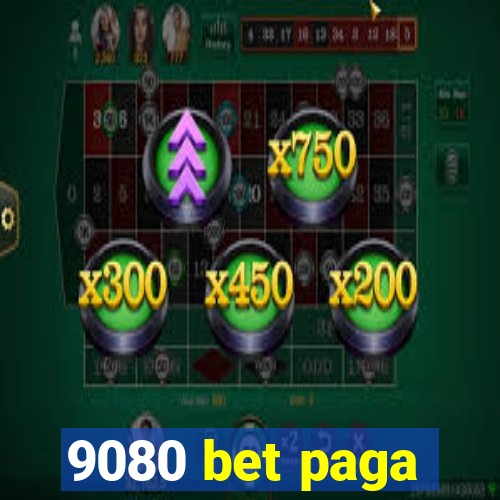 9080 bet paga