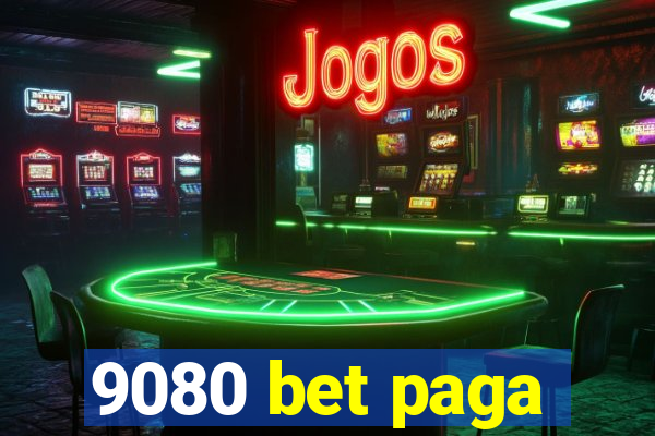 9080 bet paga